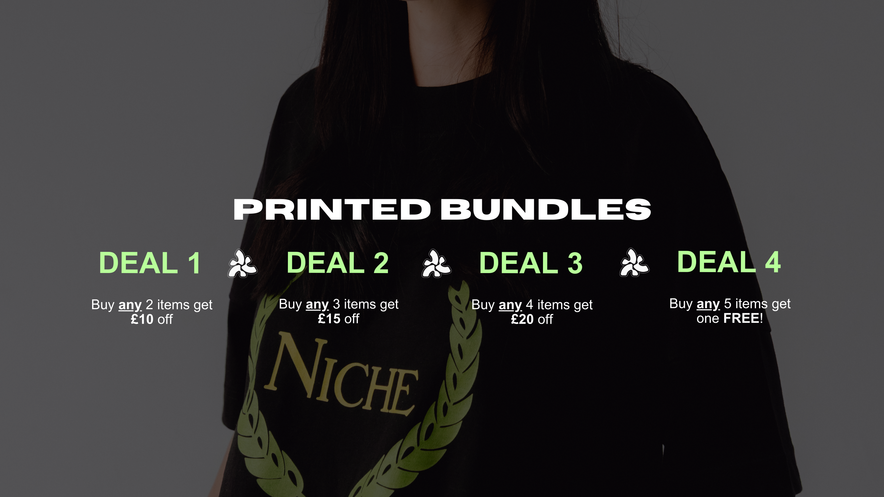 PRINTED BUNDLE DEALS