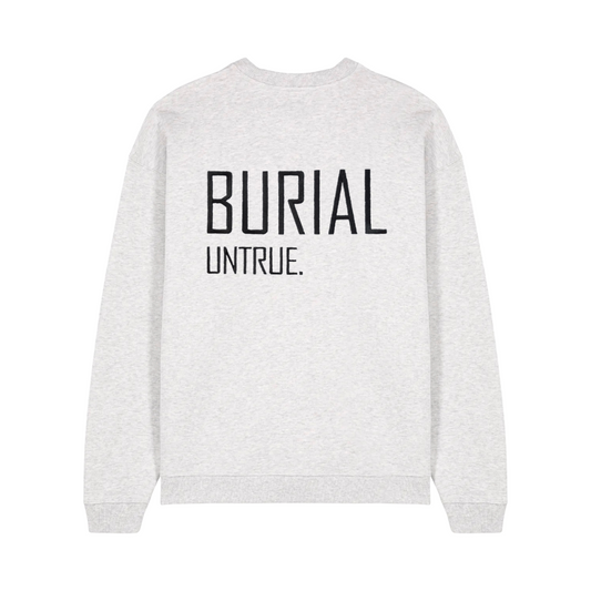 BURIAL UNTRUE SWEATSHIRT GREY