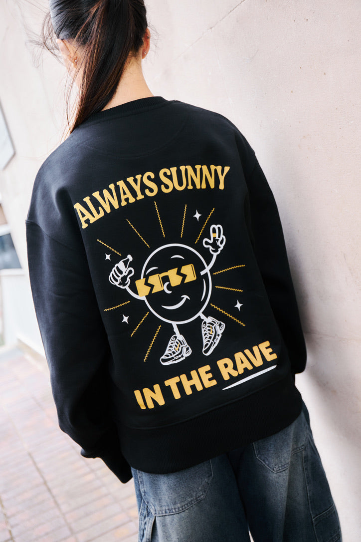 ALWAYS SUNNY IN THE RAVE SWEATSHIRT