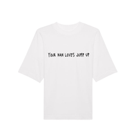 YOUR NAN LOVES JUMP UP TEE WHITE